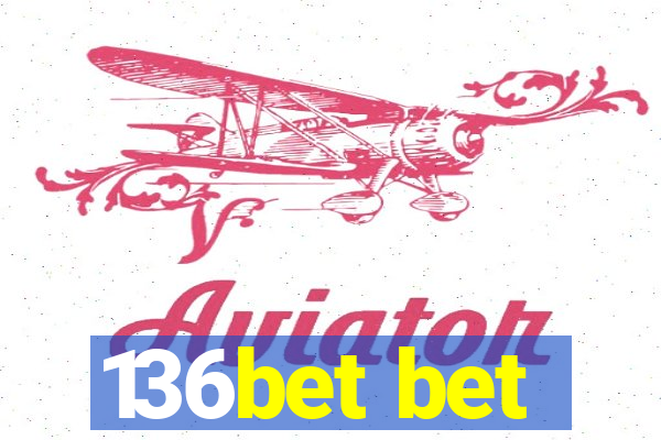 136bet bet